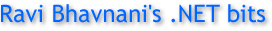 Ravi Bhavnani's .NET bits